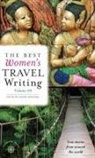 Lavinia Spalding - The Best Women's Travel Writing, Volume 10