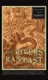 Leonard Clark - The Rivers Ran East
