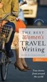 Lavinia Spalding - The Best Women's Travel Writing 2011
