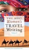 Lavinia Spalding - The Best Women's Travel Writing, Volume 8