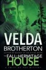 Velda Brotherton - The Fall of Hermitage House