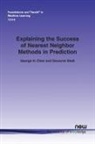 George Chen, George H. Chen, Devavrat Shah - Explaining the Success of Nearest Neighbor Methods in Prediction