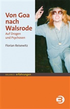 Florian Reisewitz - Von Goa nach Walsrode