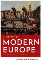 John Merriman, Merriman John - A History of Modern Europe