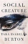Tara Isabella Burton - Social Creature