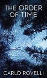 Carlo Rovelli - The Order of Time large print