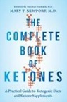 Mary Newport - The Complete Book of Ketones