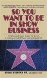 Steve Stevens, Steve/ Cady Stevens, Stevens Steve - So You Want to Be in Show Business