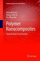Aravin Dasari, Aravind Dasari, Yiu-Wing Mai, Zhong-Zhe Yu, Zhong-Zhen Yu - Polymer Nanocomposites