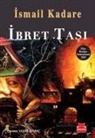 Ismail Kadare - Ibret Tasi