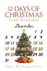 Paul Michael Toth - 12 Days of Christmas: Light Ascending