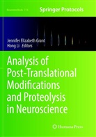 Jennife Elizabeth Grant, Jennifer Elizabeth Grant, Jennifer Elizabeth Grant, Li, Li, Hong Li - Analysis of Post-Translational Modifications and Proteolysis in Neuroscience