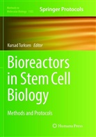 Kursa Turksen, Kursad Turksen - Bioreactors in Stem Cell Biology