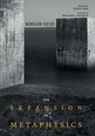 Miklos Veto - The Expansion of Metaphysics