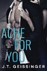 J T Geissinger, J. T. Geissinger - Ache for You