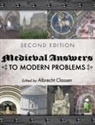 Albrecht Classen - Medieval Answers to Modern Problems