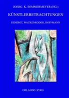 Deni Diderot, Denis Diderot, Hoffma, E.T.A. Hoffmann, Johann Heinric Wackenroder, Johann Heinrich Wackenroder... - Künstlerbetrachtungen: Diderot, Wackenroder, Hoffmann