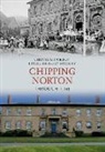 Chipping Norton Local History Society, Brenda Morris - Chipping Norton Through Time