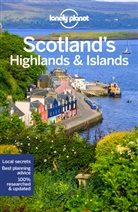 Planet Lonely, Lonely Planet, Lonely Planet, Andy Symington, Nei Wilson, neil Wilson... - Scotland's Highlands & islands