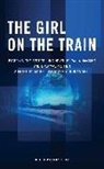 Ducan Abel, Paula Hawkins, Rachel Wagstaff - The Girl on the Train