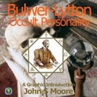 John S Moore, John S. Moore, Alistair Moore - Bulwer-Lytton: Occult Personality