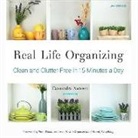 Cassandra Aarssen, Ann Richardson - Real Life Organizing: Clean and Clutter-Free in 15 Minutes a Day (Hörbuch)