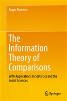 Roger Bowden - The Information Theory of Comparisons