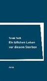 Tomas Radil, Tomás Radil - Ein bisschen Leben vor diesem Sterben