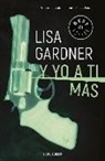 Lisa Gardner - Y yo a ti más