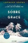 Anthony Doerr - Sobre Grace