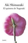 Alan Pauls, Aki Shimazaki - El quinteto de Nagasaki / Nagasaki's Quintet