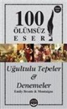 Emily Bronte, Michel De Montaigne - Ugultulu Tepeler ve Denemeler