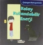 Lisa Bullard - Gezegen Koruyucusu - Kolay Kullanilabilir Enerji