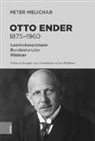 Peter Melichar - Otto Ender 1875-1960