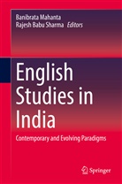 Babu Sharma, Babu Sharma, Banibrat Mahanta, Banibrata Mahanta, Rajesh Babu Sharma - English Studies in India