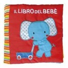Francesca Ferri - Il libro del bebè. Elefante