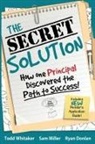 Ryan Donlan, Sam Miller, Todd Whitaker - The Secret Solution