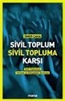Ömer Caha - Sivil Toplum Sivil Topluma Karsi