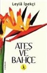 Leyla Ipekci - Ates ve Bahce