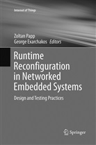 Exarchakos, Exarchakos, George Exarchakos, Zolta Papp, Zoltan Papp - Runtime Reconfiguration in Networked Embedded Systems