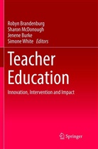 Robyn Brandenburg, Jenene Burke, Jenene Burke et al, Sharo McDonough, Sharon McDonough, Simone White - Teacher Education