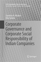 Saumitra Bhaduri, Saumitra N Bhaduri, Saumitra N. Bhaduri, Ekta Selarka - Corporate Governance and Corporate Social Responsibility of Indian Companies