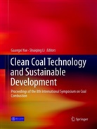 Li, Li, Shuiqing Li, Guangx Yue, Guangxi Yue - Clean Coal Technology and Sustainable Development