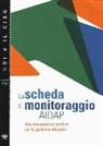 Simona Calugi, Riccardo Dalle Grave, Laura De Kolitscher - La scheda di monitoraggio AIDAP. Uno strumento scientifico per la gestione del peso