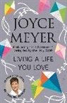 Joyce Meyer, Meyer Joyce - Living A Life You Love