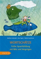 Matthias Duderstadt, Alexa Tegeler, Wiebke Hasselmann - Wortschätze