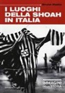 Bruno Maida - I luoghi della Shoah in Italia