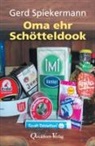 Gerd Spiekermann - Oma ehr Schötteldook