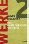 Rainer Wieczorek - Zwei komplementäre Novellen