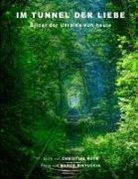 Marc Ristuccia, Marco Ristuccia, Christine Roth - Im Tunnel der Liebe